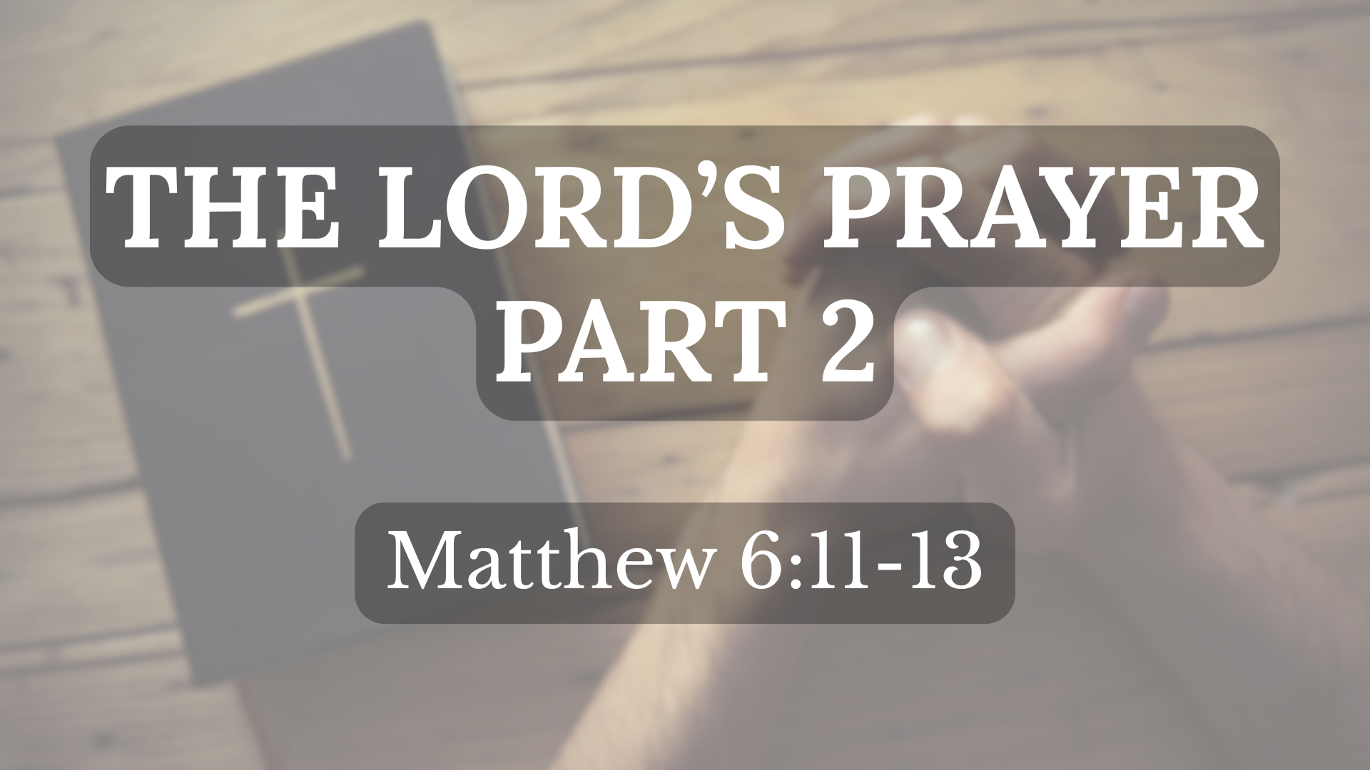 The Lord’s Prayer part 2 slide